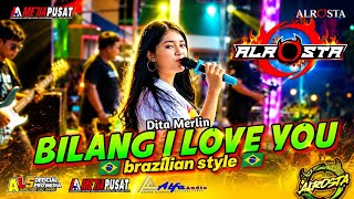 Download lagu BILANG I LOVE YOU - Dita Merlin☆ALR⭕STA DONGKREK☆ALFA Audio Rt2☆AA MEDIAPUSAT☆ALS  PRO