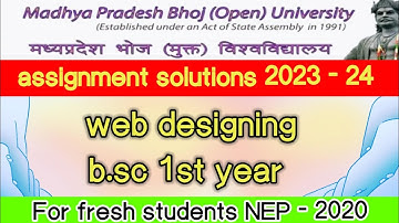 web designing bsc 1st year/ mp bhoj assignment 2023 #assignment #bsc #2023 #answer