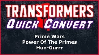 Transformers Prime Wars Power Of The Primes Voyager Hun-Gurrr | Quick Convert