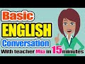 Learn Basic English conversations in 15 Minutes with Teacher Mia - For beginners