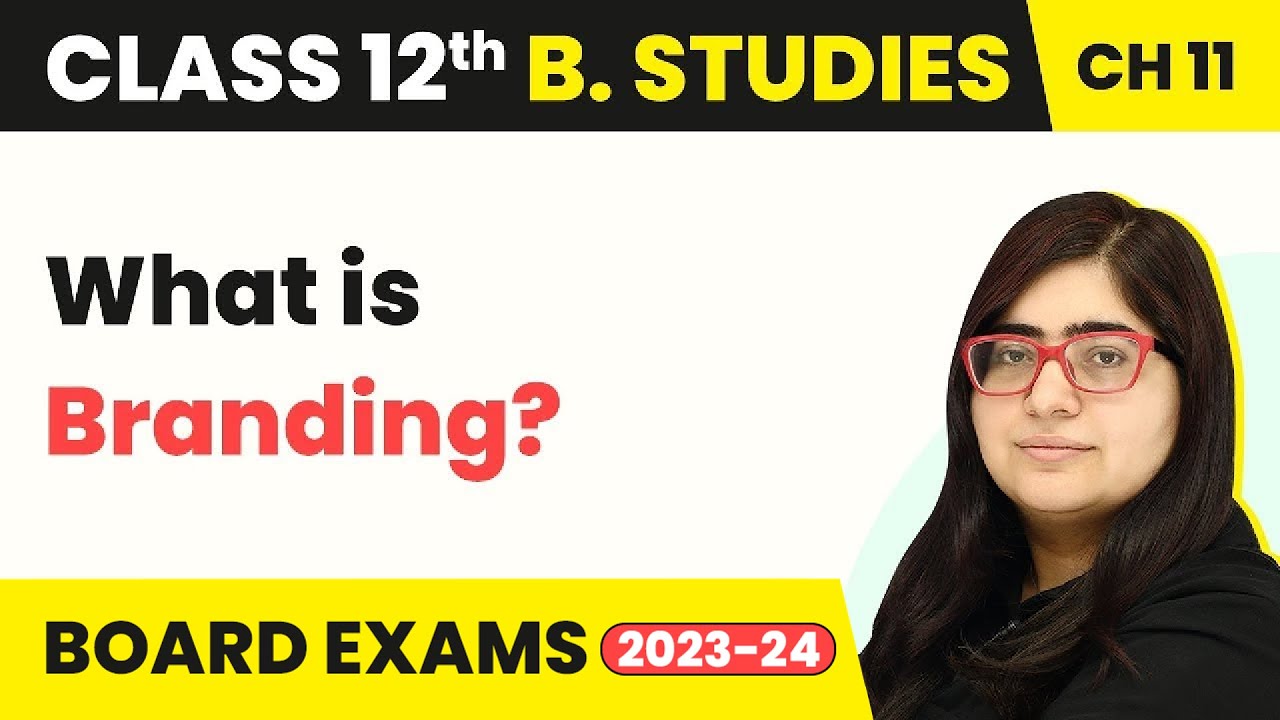 What is Branding - Marketing | Class 12 Business Studies Chapter 10