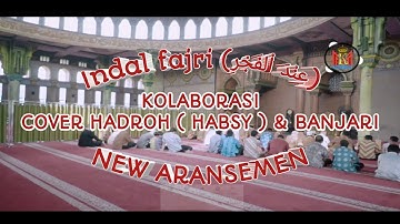 INDAL FAJRI BANJARI (عِنْدَ اْلفَجْرِ) | BANJARI COVER