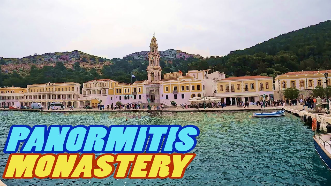 PANORMITIS MONASTERY - Symi Island - Greece [4k] - YouTube