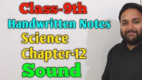 Class-9th|Cbse|Science|Handwritten Notes|Chapter-12|Sound|Physics|NCERT|Sheshan Classes|