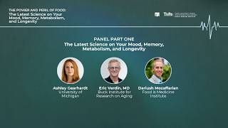 Panel Part 1: The Latest Science on Your Mood, Memory, Metabolism, and Longevity.
