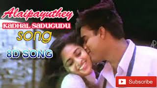 Kadhal Sadugudu 8D song Alaipayuthey Movie A R Rahman Musical Use Headphone