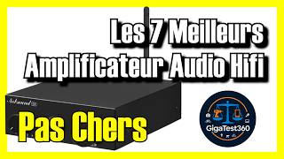 🔊🔥 Les 7 MEILLEURS Amplificateur Audio Hifi PAS CHERS sur Amazon [2026]✅[Qualité/Prix] ampli hifi