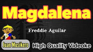 Magdalena - Freddie Aguilar - HD Videoke/Karaoke (Juan Musikero)