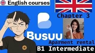 🔴  IntermediateB1 CHAPTER 3: Aparment rental LEARNING English  BUSUU