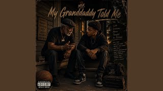 My Granddaddy Told Me