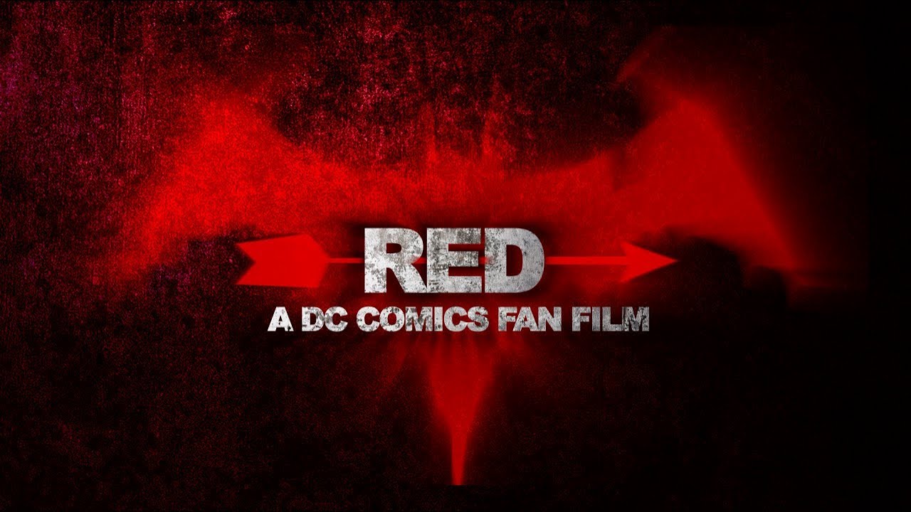 "RED" A DC Comics FanFilm YouTube