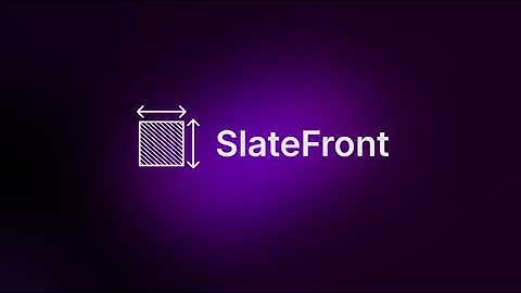 Introducing SlateFront