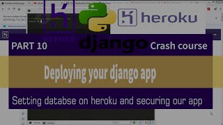 Setting up database on heroku  & Securing python django app on heroku | Django for beginners part10
