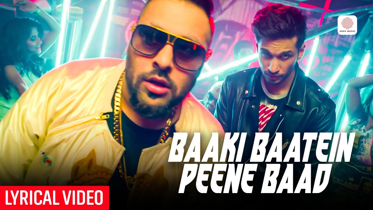 Arjun Kanungo ft. Badshah | Baaki Baatein Peene Baad (Lyrical Video) | Nikke Nikke Shots |Party Song Arjun Kanungo ft. Badshah | Baaki Baatein Peene Baad (Lyrical Video) | Nikke Nikke Shots |Party Song