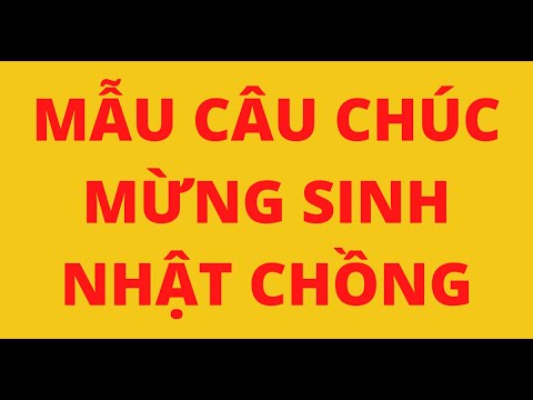 Video MẪU CÂU CHÚC MỪNG SINH NHẬT CHỒNG - youtube