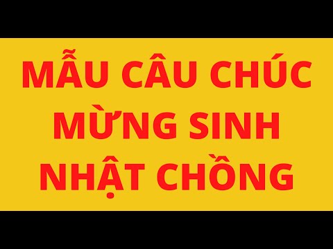 MẪU CÂU CHÚC MỪNG SINH NHẬT CHỒNG | Foci