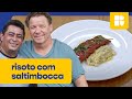 Risoto de limão siciliano com saltimbocca | Claude Troisgros e Batista | Que marravilha!