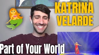 Katrina Velarde - Part of Your World (REACTION)