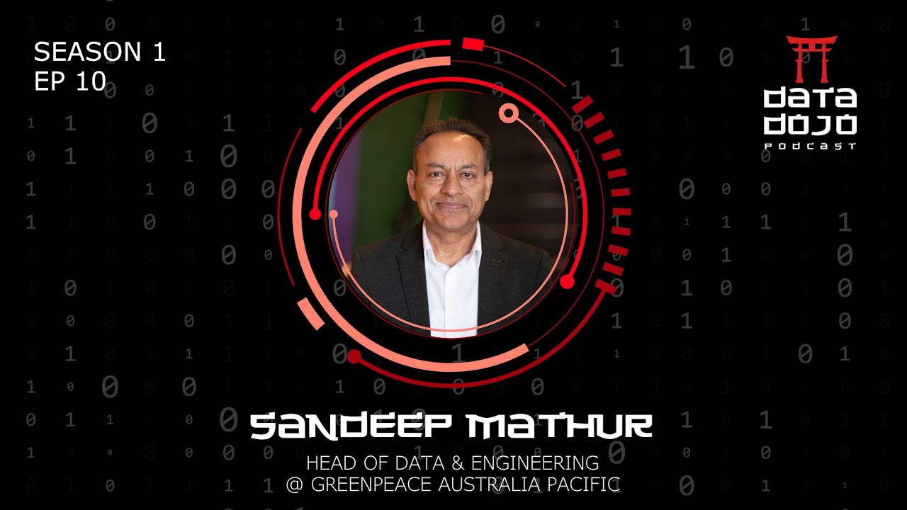 S1 | Ep 10 | Sandeep Mathur | Leading Data & Engineering at Greenpeace ...