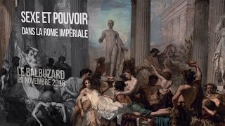 Sexe et pouvoir dans la Rome impériale. Café Histoire avec l'historienne Virginie GIROD