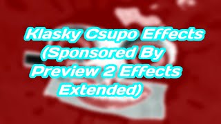 Klasky Csupo Effects (Sponsored By Preview 2 Effects Extended)