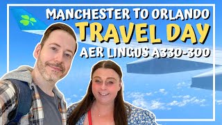 Travel Day! Manchester to Orlando: Aer Lingus A330-300 (EI35) Economy