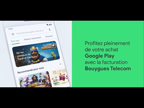 Faîtes vos achats sur Google Play rapidement, simplement et en toute sécurité avec Bouygues Telecom