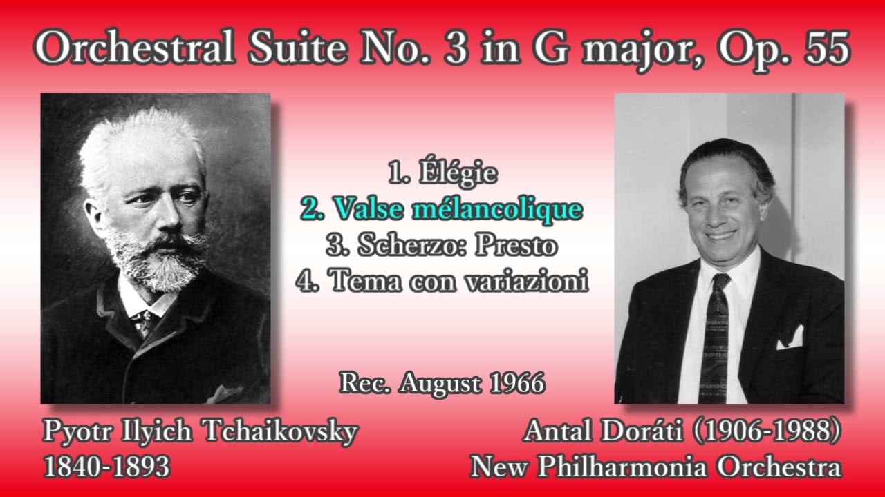 Tchaikovsky Orchestral Suite No 3 Dorati The Phil 1966 チャイコフスキー 組曲第3番 ドラティ Youtube