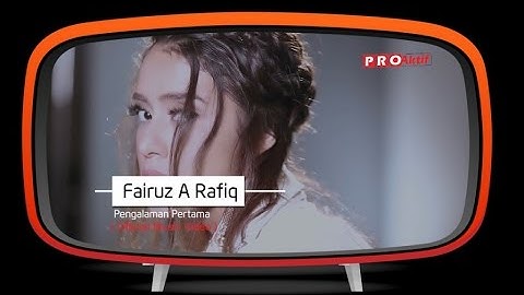 Fairuz A. Rafiq - Pengalaman Pertama (Official Music Video)