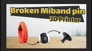 How to make Mi band strap pin using 3D printer?