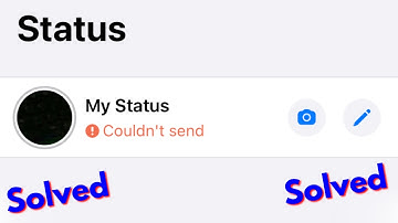 Fix Whatsapp status Couldn