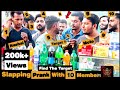 Slapping prank with 10 members  in pakistan  part 16  p4 pyara