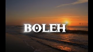 Download Lagu BOLEH (OFFICIAL LYRICS VIDEO) Download Lagu BOLEH (OFFICIAL LYRICS VIDEO)