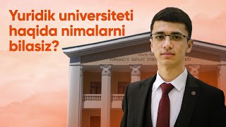 Yuridik universiteti haqida nimalarni bilasiz?