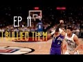 NBA Live 16 Rising Star Episode 11: I BULLIED THEM