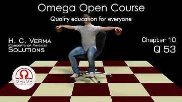 H. C. Verma Solutions - Chapter 10, Question 53