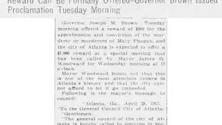 Tuesday 29th April 1913 State Offers 200 Reward City Will Follow With 1000 For Mary Phagans Murderer