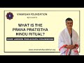 What is prana pratistha  explained by hindu acharya dr sthaneshwar timalsina