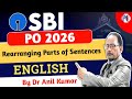 SBI PO 2026 | English Rearranging Parts of Sentences | SBI PO | Dr Anil Kumar