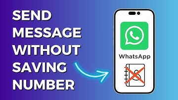How to Send WhatsApp Message Without Saving Number (2024)