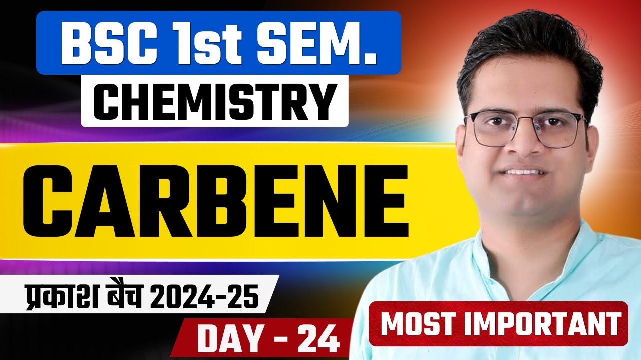 Carbene!Day-24!B.Sc 1st Semester Chemistry!Be DKDian
