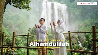 Opick ft Amanda - Alhamdulilah || Cover By Sovil Mubarok feat Aprina || Menuju Jalan-Mu 2024