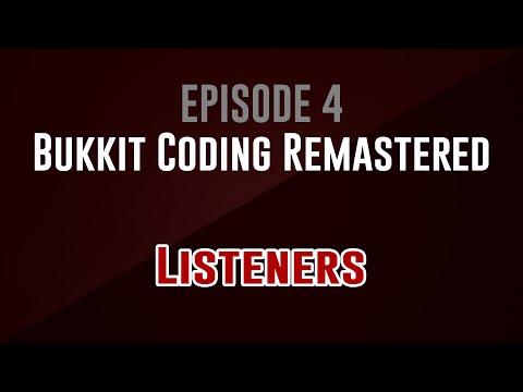 4. Listeners – Bukkit Coding Remastered