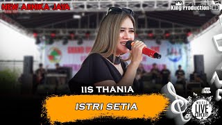 Istri Setia - Iis Thania - New Arnika Jaya - Grand Opening Mitra Niaga Mandiri Indonesia