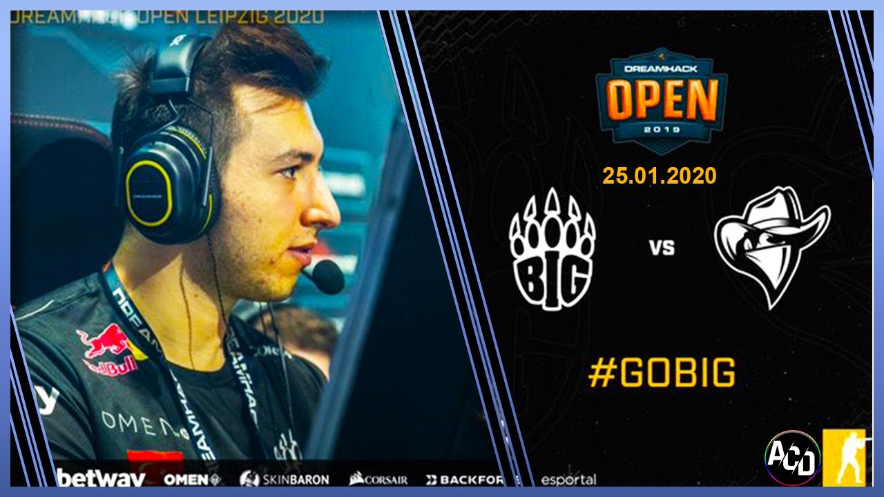 Big Clan Gümbür Gümbür Geliyor! / BIG vs. Renegades / DreamHack Open Leipzig 2020