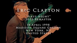 Eric Clapton - 18 April 1998, New York City, MSG - Complete show [2020 Remaster]