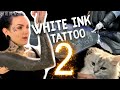 White Ink on Black Tattoo | Session 2 | VLOG & kittens