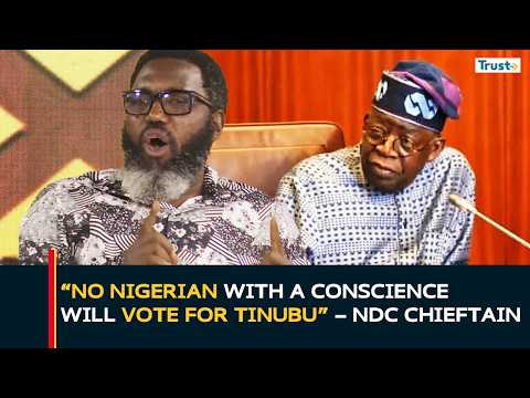 “No Nigerian With a Conscience Will Vote for Tinubu” – NDC Chieftain