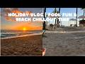 Holiday Vlog | Pool Fun & Beach Chillout Time!