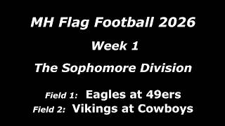 MHFF 2026 - Week 1 - The Sophomore Division - Fields 1 & 2